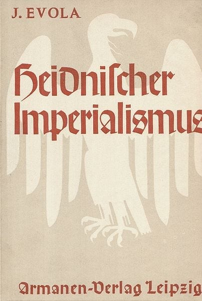 Julius Evola: Heidnischer Imperialismus