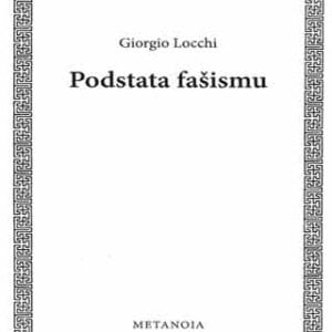 Giorgio Locchi: Podstata fašismu