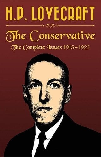 H. P. Lovecraft: The Conservative: The Complete Issues 1915-1923