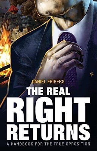 Daniel Friberg - The Real Right Returns