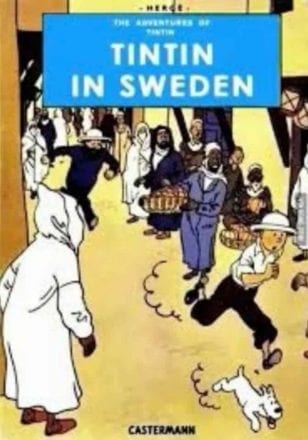 Tintin latest adventure in Sweden