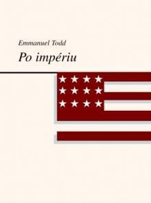 Emmanuel Todd - Po impériu