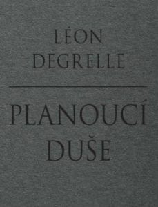 Léon Degrelle - Planoucí duše