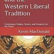 Kevin MacDonald - Individualism and the Western Liberal Tradition