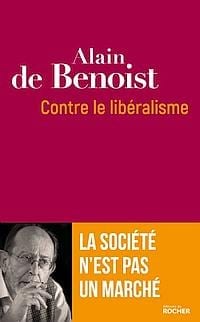 Nová kniha Alaina de Benoist Contre le libéralisme