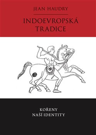 Jean Haudry - Indoevropská tradice