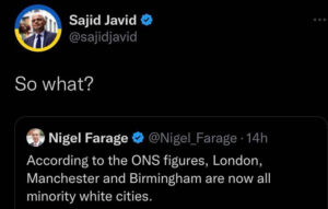 Farage: Podle údajů statistiků se běloši stali menšinou v Londýně, Birminghamu a ManchesteruJavid: No a?
