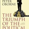 Peter Oborne - The Triumph of the Political Class
