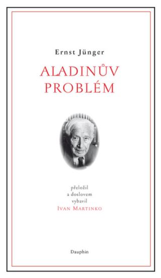 Ernst Jünger - Aladinův problém