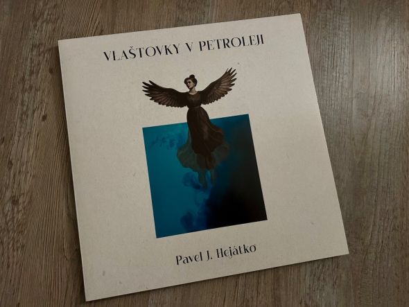 Pavel J. Hejátko - Vlaštovky v petroleji (vinyl)