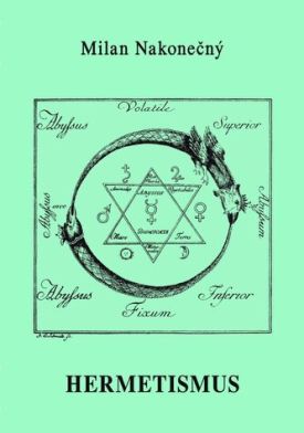 Milan Nakonečný - Hermetismus